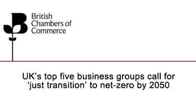 UK’s top five business groups call for ‘just transition’ to net-zero by 2050