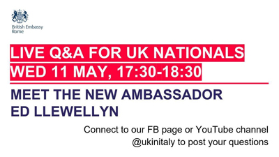 LIVE Q&A MEETING FOR UK NATIONALS: MEET THE NEW AMBASSADOR EDWARD LLEWELLYN – 11 MAY AT 17:30