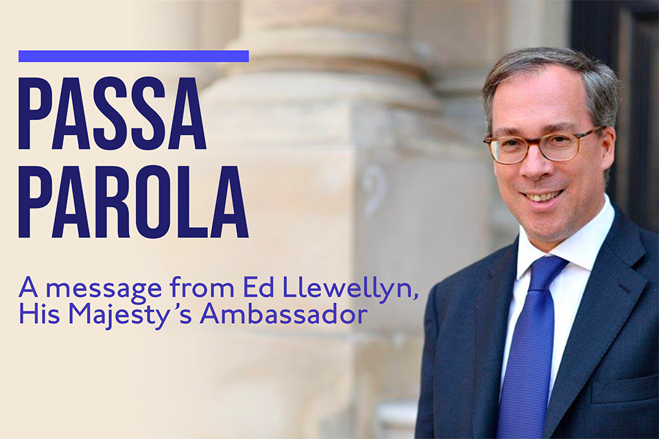 PASSAPAROLA issue 2 – A message from Edward Llewellyn, His Majesty’s Ambassador