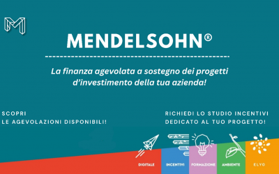 Studio Incentivi MENDELSOHN® – La finanza agevolata a sostegno dei progetti d’investimento della tua azienda!